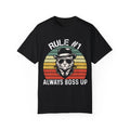 Rule # 1 Always Boss Up Funny Cat Meme Unisex Garment-Dyed T-shirt