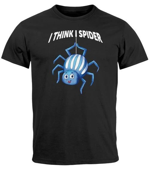 Men's T-Shirt I Think I Spider I Believe I Spider Meme Joke Fun Shirt Saying