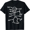 Funny Ow Ow Ow Ow Saying Body Pain Character Humor Sarcastic T-Shirt
