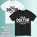 Funny Doctor Quote T-Shirt I’m Always Right Medical Humor Unisex Gift Tee Top