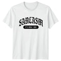 Sarcasm Its How I Hug T-Shirt Sarcastic Quotes Humor Birthday Gift For Him Her