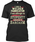 Sarcastic Welder Fabricator Premium T-Shirt Made in the USA Size S to 5XL