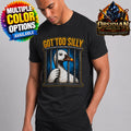 Got Too Silly Goose On The Loose Funny Goose Meme Unisex Graphic T-Shirt