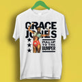 Grace Jones Pull Up To The Bumper Music Gift Top Tee T Shirt P7041