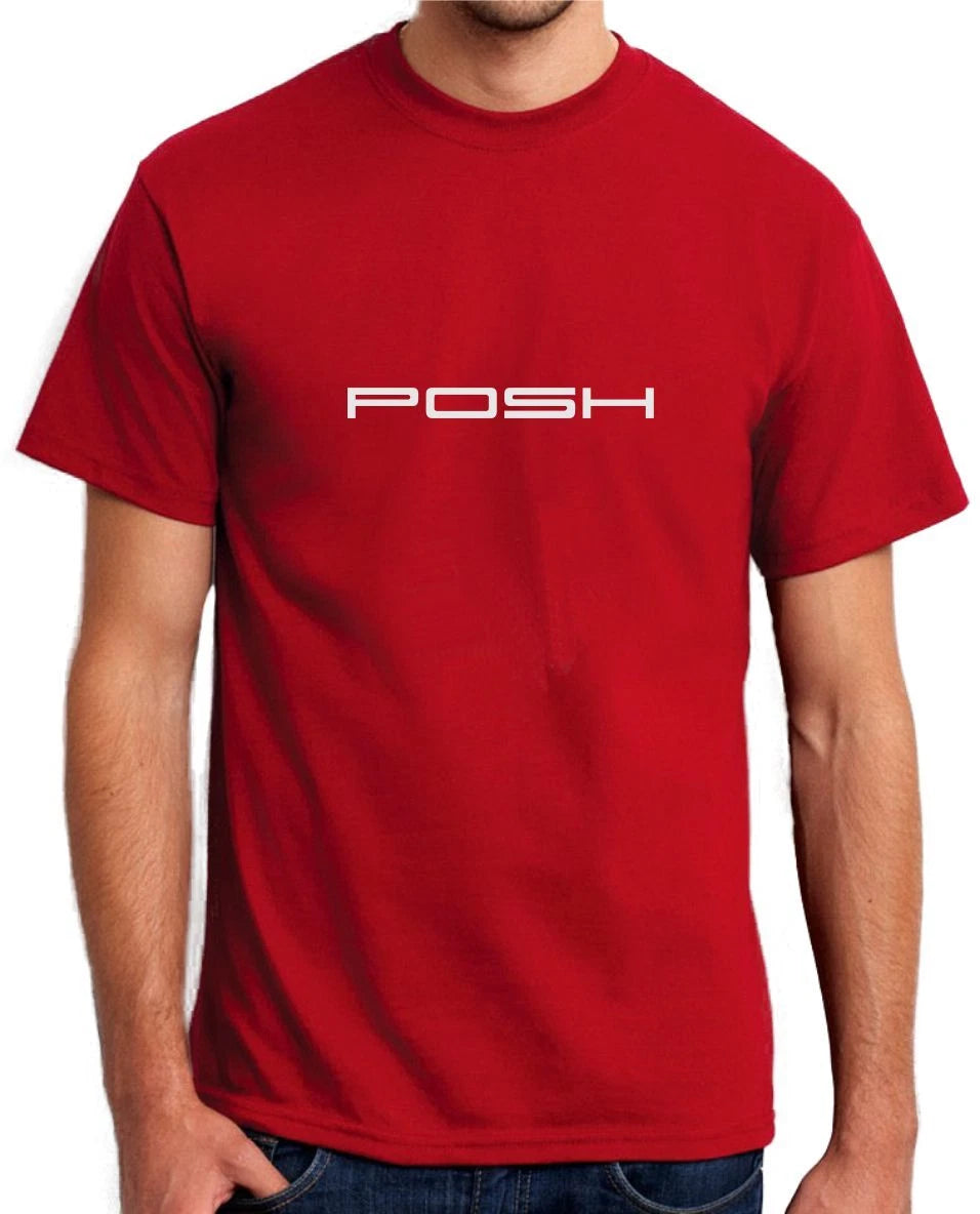 POSH - FUNNY PORSCHE SLOGAN  Mens Womens Kids T-Shirt
