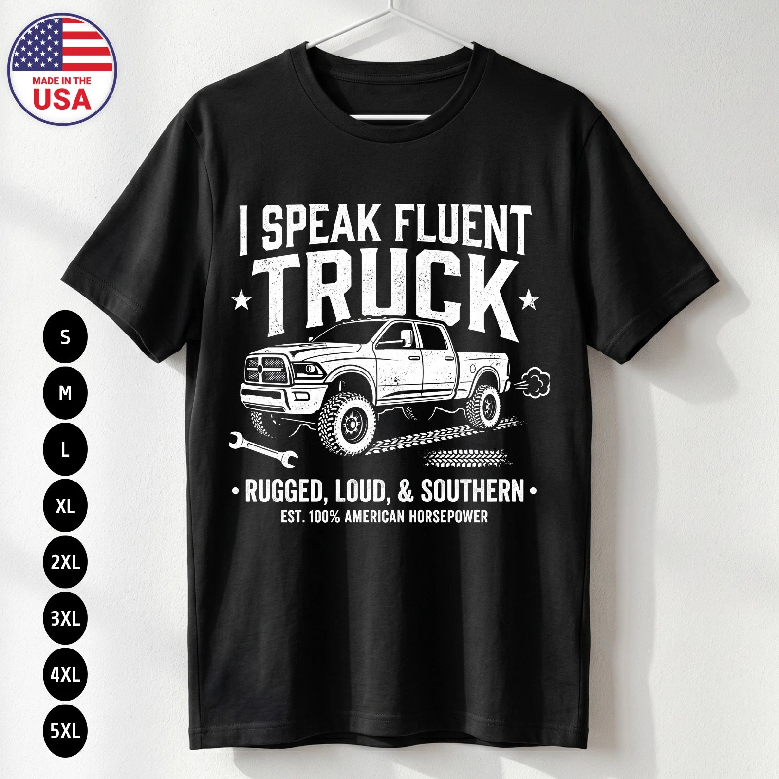 Fluent Truck Shirt Funny Truck Driver Southern USA Humor Tee S-5XL
