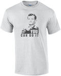 You can do it - Bill Murray - Stripes - 80's T-Shirt