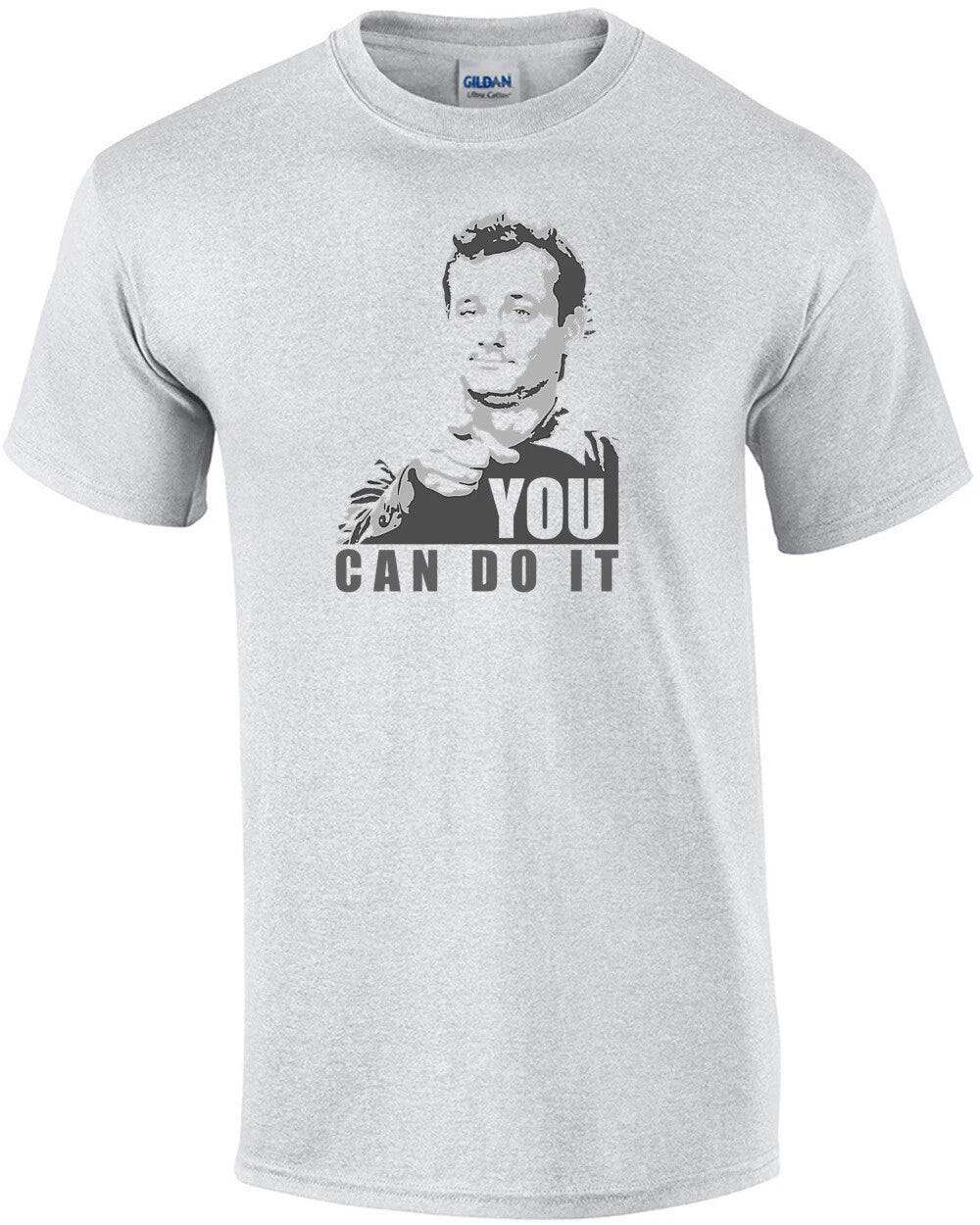 You can do it - Bill Murray - Stripes - 80's T-Shirt