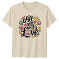 All You Need Is Love Hippie Peace Sign Heart Nature T-Shirt