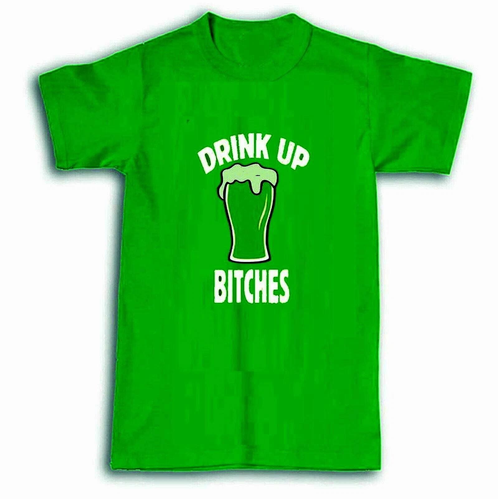 St Patricks Day T Shirt Paddy' Day Novelty Funny Drink up Bitches  Drinking Top