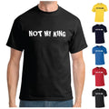 Not My King T-Shirt Charles III Coronation Anti-Royal Tee Abolish Monarchy Punk