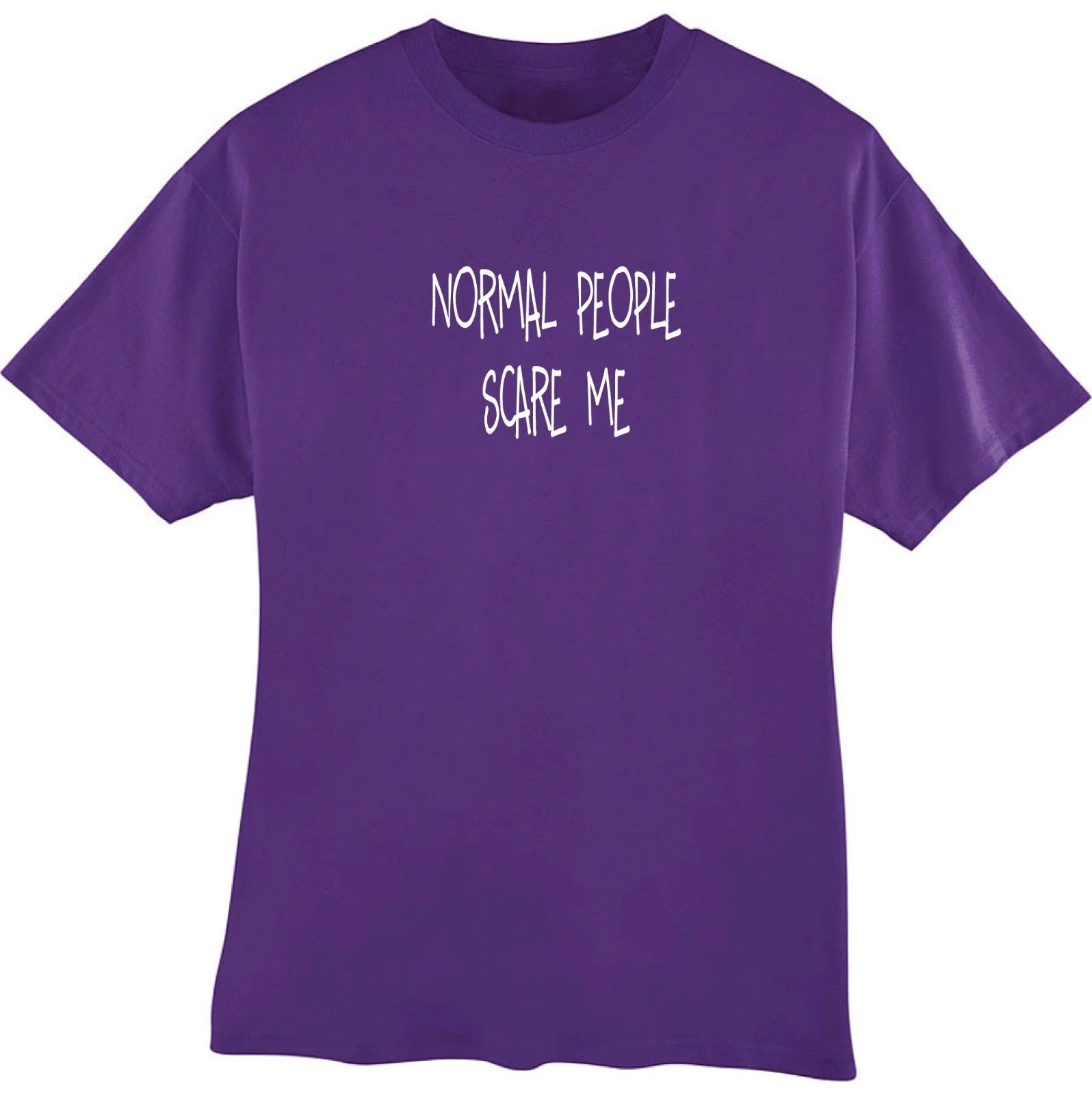 Normal People Scare Me Funny T-Shirt