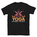 Shut Up Sassy Sarcastic Yoga Joke
