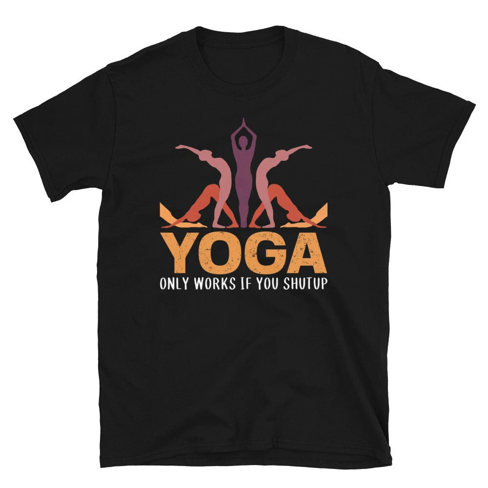 Shut Up Sassy Sarcastic Yoga Joke