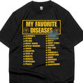 My favorite Diseases Shirt, Funny Meme TShirt Dark Humor, Grunge Y2K Vintage Tee