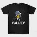 Salty Girl Morton Salt Parody Funny Quote Sarcastic T shirt