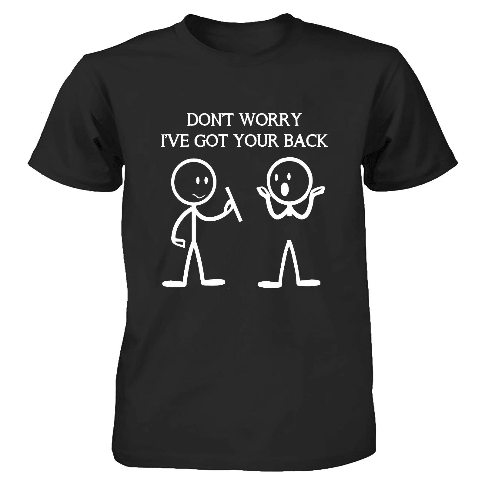 Men's Funny T Shirt I've Got Your Back joke Dad Friend gift novelty tee