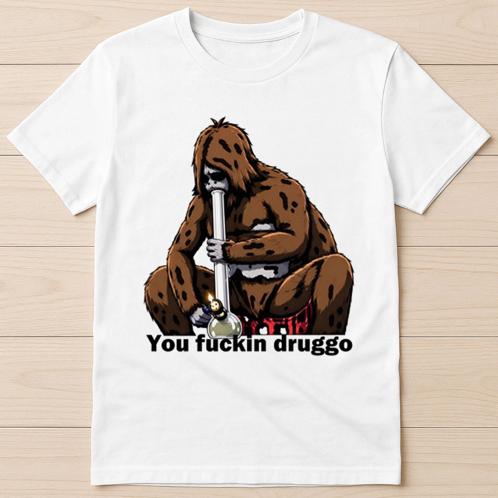Sassy Sasquatch You Fcukin Druggo The Big Lez Show Funny Gift Tee T Shirt 8067