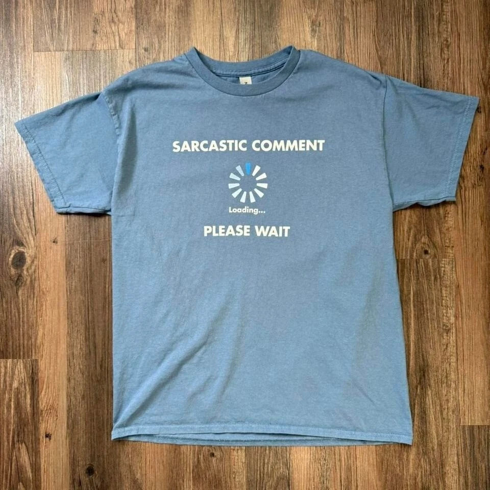 Gildan Mens Large Blue Sarcastic Comment Loading Please Wait Graphic T-Shirt