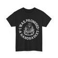 I Was Promised A Handbasket Funny Sarcastic Shirt