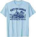 Get in Loser We're Crossing The Delaware, Funny Washington T-Shirt