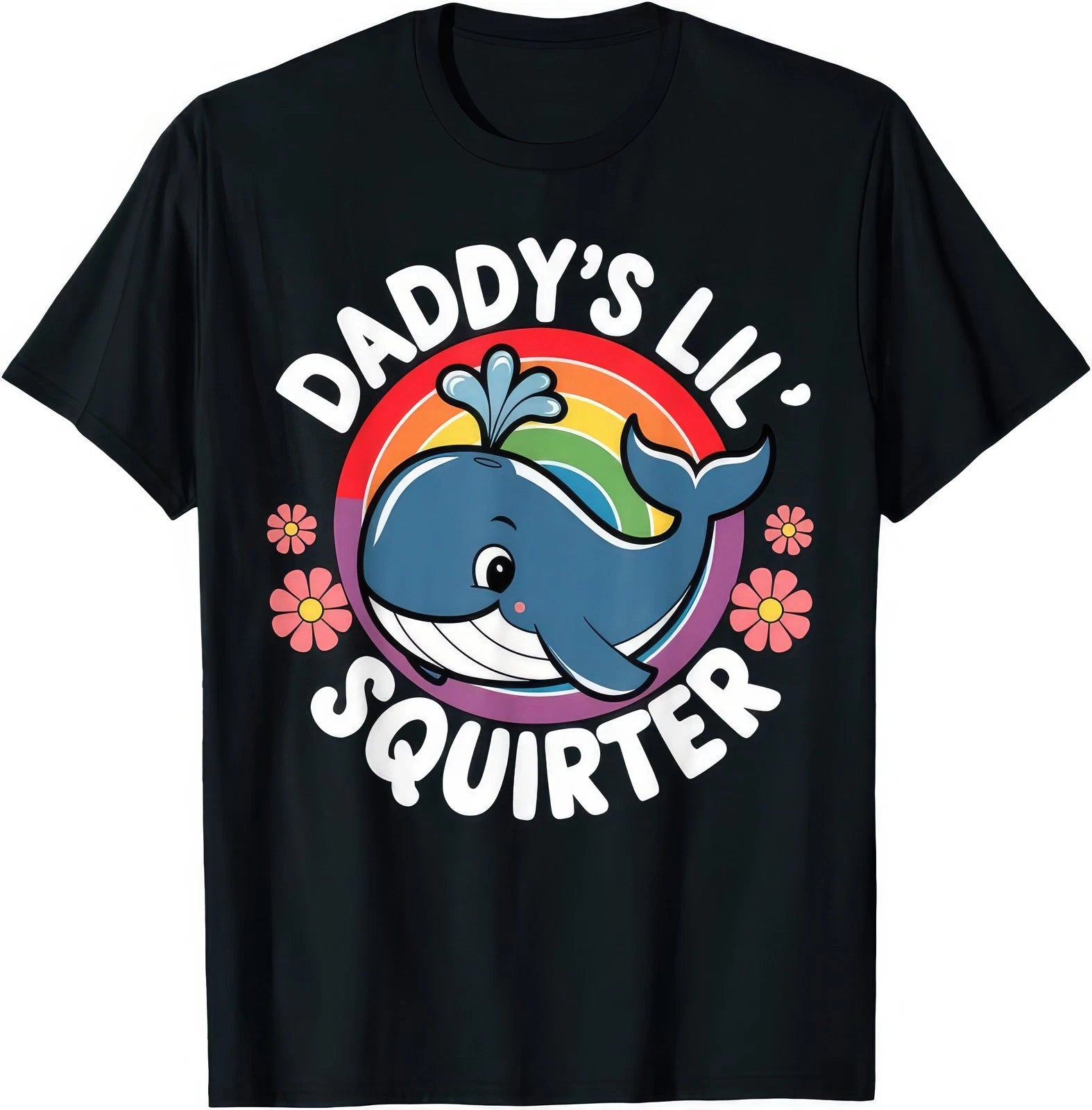 Daddy's Lil Squirter Embarrasing Rude Joke Rude T Shirt