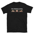 YOGA The Struggle Is Real Funny Novelty Sloth Classic Sarcastic Gift T-Shirt