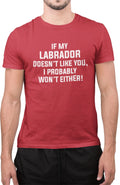 Funny If My Labrador Doesn’t Like You Amazing Novelty T Shirt