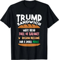 Trump Sandwich Anti-Trump Impeachment Funny T-Shirt T-Shirt