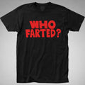 Who Farted? T Shirt, Booger, Revenge Of the Nerds, 80s Comedy, High On Stress