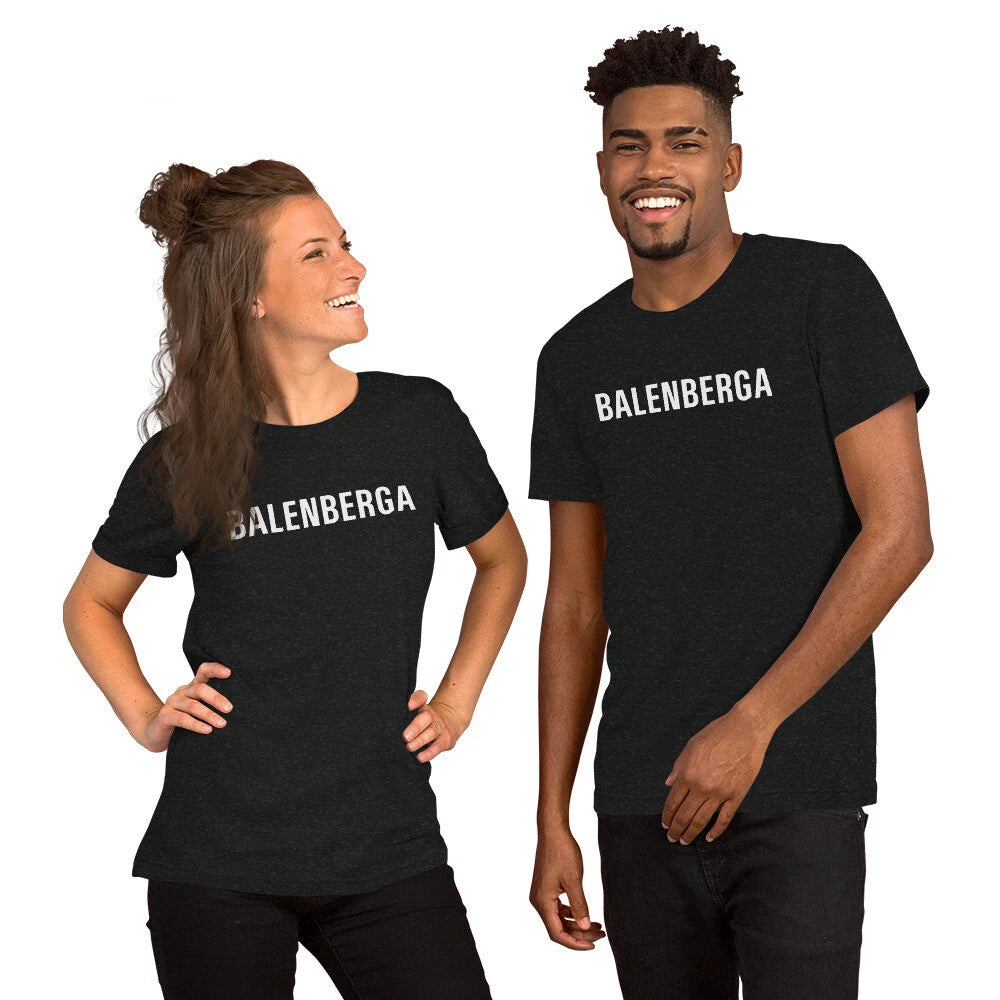 BALENBERGA t-shirt - funny ironic latino humor alv for balencia - unisex