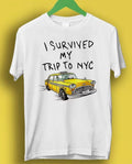 I Survived My Trip To NYC T Shirt New York City Yellow Taxi Meme Gift Funny Tee