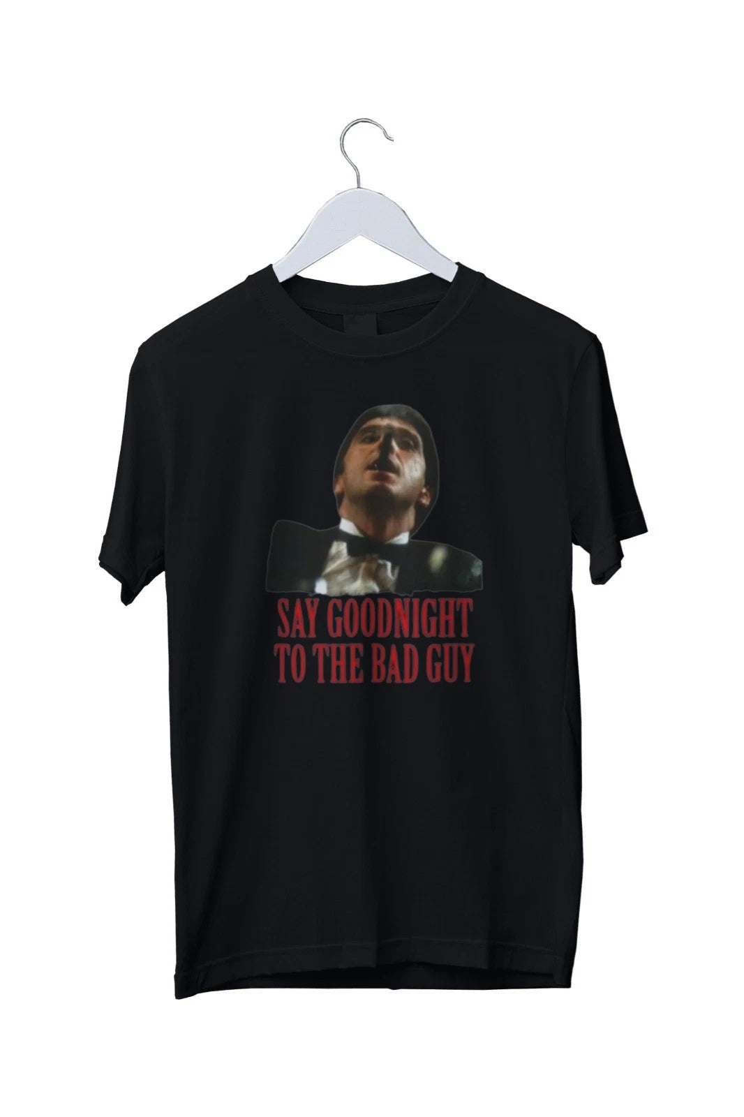 Scarface Bad Guy Quote Tony Montana Movie T-Shirt Mens S M L XL 2 3 4 XL
