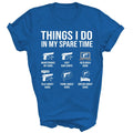 Things I Do In My Spare Time Gun Lover Gun Enthusiast Unisex Shirt Gift