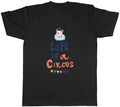 Lifes a Circus Funny Joke Clown Carnival Magic Mens T-Shirt Tee Gift Top
