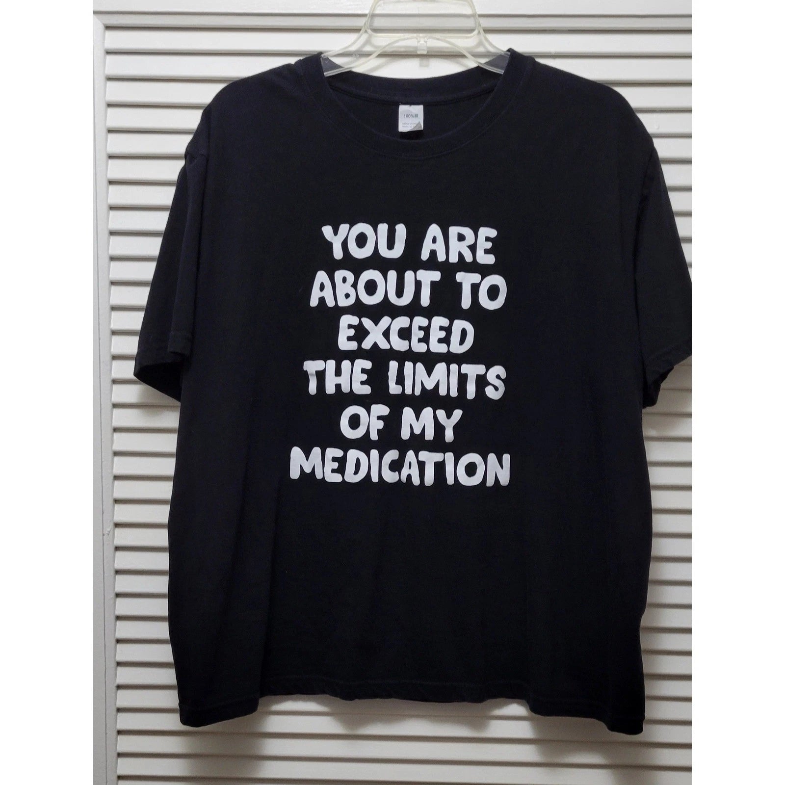Funny Sarcastic Graphic Tee Black Cotton Limits Of My Medication Shirt L