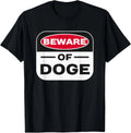 Beware Of Doge Meme Department Of Government T-Shirt