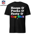 Sarah Spain Hoops &amp; Pucks &amp; Footy &amp; Gay Shit Shirt