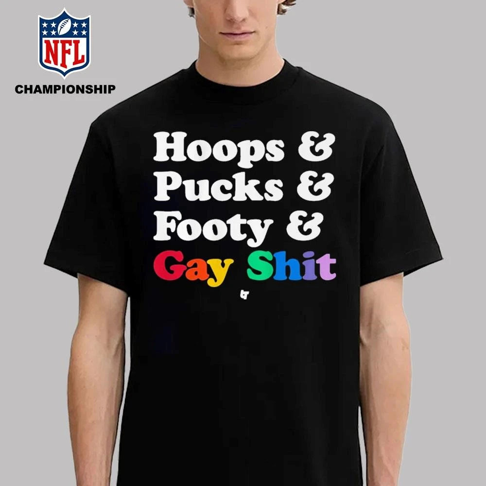 Sarah Spain Hoops &amp; Pucks &amp; Footy &amp; Gay Shit Shirt