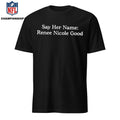 Say Her Name Renee Nicole Good Shirt
