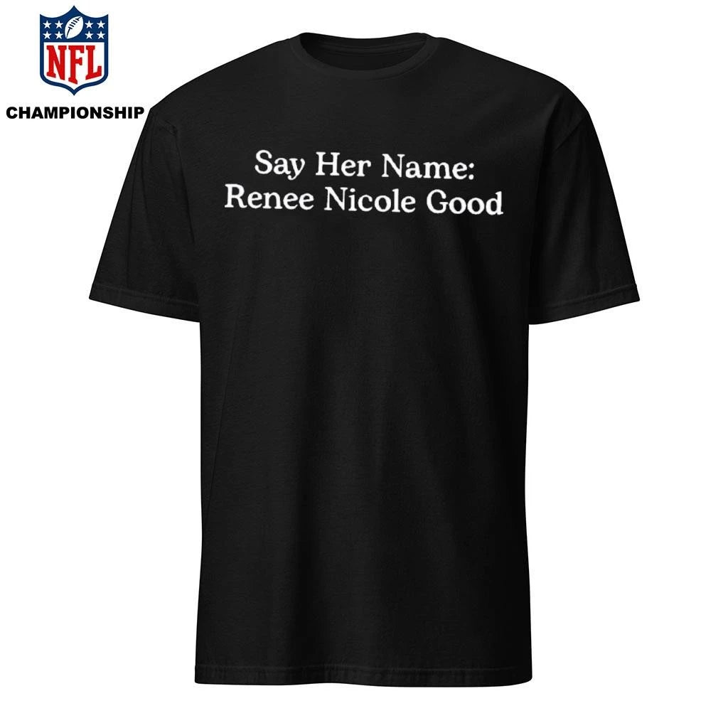Say Her Name Renee Nicole Good Shirt