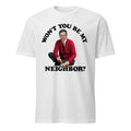 SGM Mike Vining Won’t You Be My Neighbor Shirt