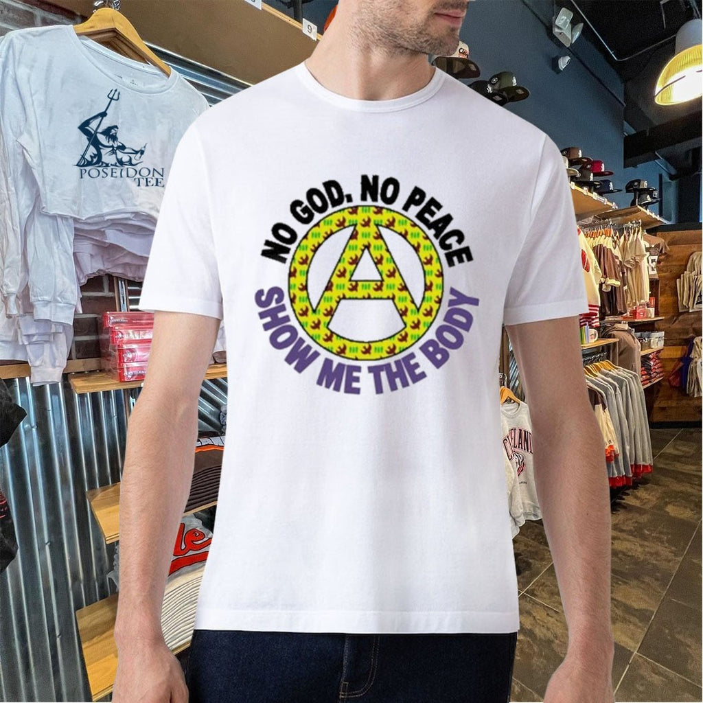 Show Me The Body No God, No Peace T-shirt