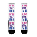 Bi The Way I'm Bi Socks