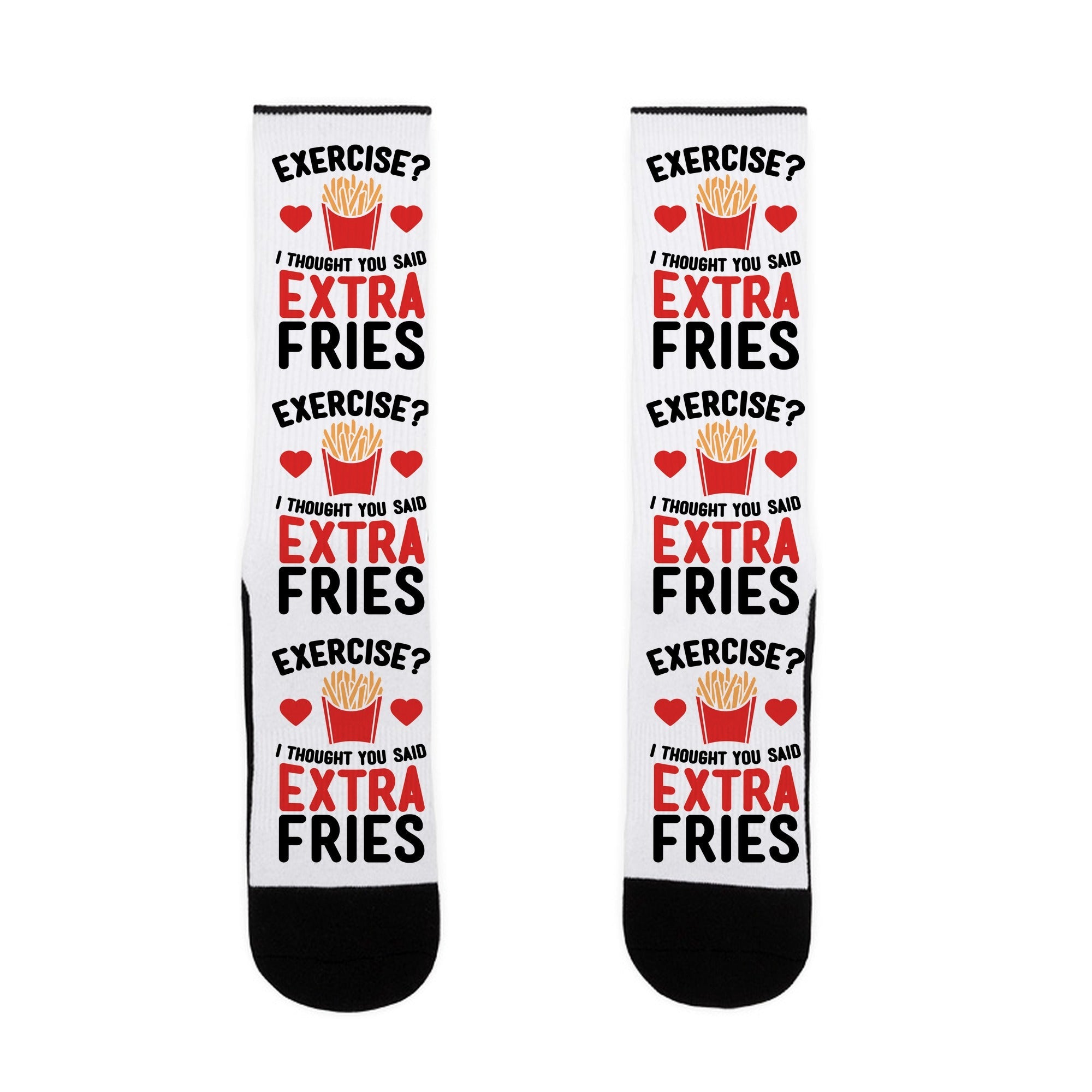 Exercise? I Thought You Said Extra Fries Socks