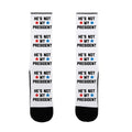 He's Not My President Socks