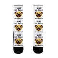 I Like Big Pugs And I Cannot Lie Socks