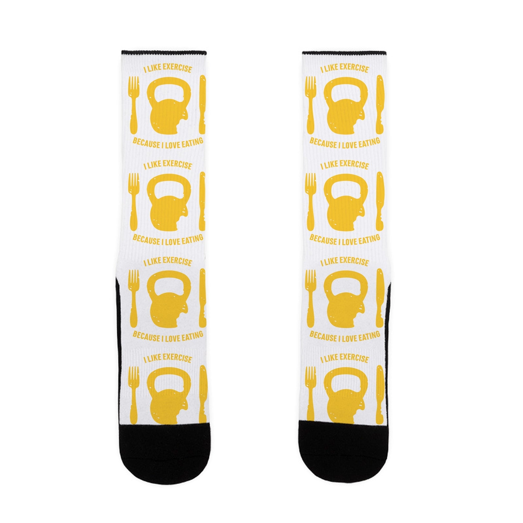 I Like Exercise Because I Love Eating Socks