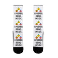 I Prefer Being Inside Socks