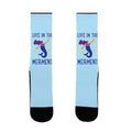 Live In The Merment Socks
